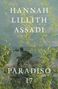 Hannah Lillith Assadi: Paradiso 17, Buch