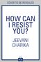 Jeevani Charika: How Can I Resist You?, Buch