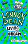 Text: „LENNOX DEAN LIVING THE DREAM“. Illustration: Hubschrauber mit Figuren, Auto, Controller, Pokal, Noten, Eiscreme., Buch