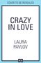 Laura Pavlov: Crazy in Love, Buch