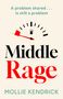 Mollie Kendrick: Middle Rage, Buch, Buch