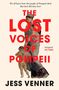 "We all know how the people of Pompeii died. But how did they live?" Rote Schrift: "THE LOST VOICES OF POMPEII". Illustration: Antike Figuren., Buch