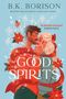 B. K. Borison: Good Spirits, Buch