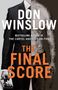 Titel: "The Final Score" von Don Winslow. Eine Hälfte zeigt einen Anzugträger mit Aktentasche, die andere Hälfte einen Mann mit Tattoos und Pistole., Buch