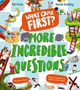 "What Came First? More Incredible Questions" in großen Buchstaben. Bunte Zeichnungen von Menschen, Tieren und Schlangen umrahmen den Text.