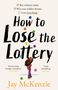 "How to Lose the Lottery" von Jay McKenzie. Illustration: Person mit Regenschirm und bunten Kugeln.
