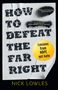 Nick Lowles: How to Defeat the Far Right, Buch