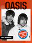 100% Unofficial: 100% Unofficial Oasis Guide, Buch, Buch