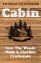 Patrick Hutchison: Cabin, Buch