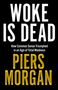 Piers Morgan: Woke Is Dead, Buch