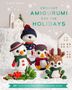 Bianca Santos: Crochet Amigurumi for the Holidays, Buch