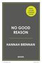 "FINAL COVER COMING SOON. NO GOOD REASON. HANNAH BRENNAN. avon." Auf grauem Hintergrund mit gelbem Kreis., Buch