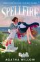 Agatha Willow: Spellfire Pb, Buch, Buch