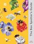 "The Bee Spotter’s Guide" auf gelbem Hintergrund. Mehrere Bienen und Blumen in detailreicher Illustration. Autor: Dave Goulson., Buch