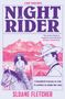 Texte: "A HUNT RANCH SERIES", "NIGHT RIDER", "A hundred reasons to run. A cowboy to make her stay.", "SLOANE FLETCHER". Illustration: Cowboy-Thema., Buch