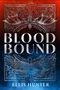 "Blood Bound", "Two Rivals One Duel", "You Fight Or You Die", "Ellis Hunter". Zwei Drachen in einem dekorativen Muster., Buch