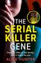 "The Serial Killer Gene" von Alice Hunter. Eine Frau, teils verdeckt, hält die Hand an ihr Gesicht., Buch