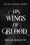 Briar Boleyn: On Wings Of Blood, Buch
