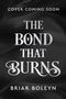 Briar Boleyn: The Bond that Burns, Buch
