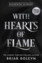 "Cover Coming Soon: WITH HEARTS OF FLAME, Bloodwing Academy. Sunday Times Bestseller, Briar Boleyn. Schwarzes Design."