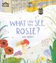 "WHAT CAN YOU SEE, ROSIE?" von Kate Herbert. Illustration: Ein Mädchen untersucht eine Blume mit einer Lupe neben einem Zug., Buch