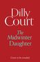 Roter Hintergrund, weiße Schrift: "Dilly Court", "The Midwinter Daughter", "Cover to be revealed".