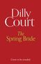 Text: "Dilly Court", "The Spring Bride", "Cover to be revealed". Hintergrund in Rot.