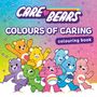 Texte: "Care Bears", "Colours of Caring", "colouring book". Illustration fröhlicher bunter Bären vor Regenbogenhintergrund., Buch