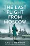 Andie Newton: The Last Flight from Moscow, Buch