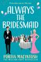Portia Macintosh: Always The Bridesmaid, Buch
