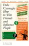"Dale Carnegie: How to Win Friends and Influence People" in schwarzer Schrift auf cremefarbenem Hintergrund., Buch