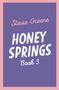 "Stevie Greene, HONEY SPRINGS, Book 3" auf lila Hintergrund, rosa Rand.