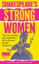 "SHAKESPEARE'S STRONG WOMEN" in großen, bunten Buchstaben. Illustration einer Frau mit Schwert in Rüstung.