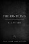 "The Kindling" von L.K. Steven, darunter steht "Final cover to be revealed". Schwarzer Hintergrund, kleiner Halbmond., Buch