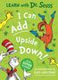 LEARN with Dr. Seuss: I Can Add Upside Down! Mit Figuren und einem grünen Hintergrund.