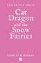 "Samantha Birch: Cat Dragon and the Snow Fairies. Cover to be revealed." Hintergrund in Rosa., Buch