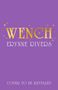 Text: "Wench" in goldener Schrift, "Erynne Rivers" und "Cover to be revealed" auf lila Hintergrund.