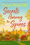 „SECRETS AMONG THE SPIRES“ von Fiona Radcliffe. Hinweis: „FINAL COVER COMING SOON“. Logo: „avon.“ Oben rundes gelbes Emblem. Grau mit gelben Linien., Buch
