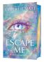 "TAHEREH MAFI", "ESCAPE ME", "A SHATTER ME NOVEL". Ein verträumtes Auge umgeben von bunten, sternenübersäten Wolken.