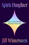 "OWN YOUR POWER CHANGE YOUR LIFE". Oben "Spirit Daughter", unten "Jill Wintersteen". Pastellfarbener Stern auf dunklem Hintergrund.