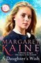 Text: "MARGARET KAINE - A Daughter's Wish - A lifetime of regret. One chance to be reunited." Bild: Junge Frau mit blondem Haar., Buch