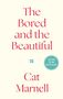 "The Bored and the Beautiful" und "Cat Marnell" in roter Schrift auf hellem Hintergrund, grüner Kreis mit "COVER TO BE REVEALED"., Buch