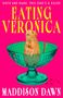 Maddison Dawn: Eating Veronica, Buch