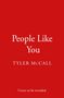 „People Like You“, darunter „TYLER McCALL“, gefolgt von „Cover to be revealed“ auf rotem Hintergrund.
