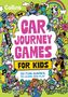 "Collins" oben links. "Car Journey Games for Kids" in großen Buchstaben. Bunte Illustration mit fröhlichen Kindern, Tieren und Autos.