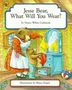 Nancy White Carlstrom: Jesse Bear, What Will You Wear?, Buch