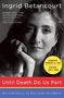 Ingrid Betancourt: Until Death Do Us Part, Buch