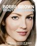 Bobbi Brown: Bobbi Brown Beauty Evolution, Buch
