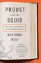 Maryanne Wolf: Proust and the Squid: The Story and Science of the Reading Brain, Buch