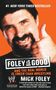 Mick Foley: Foley Is Good, Buch, Buch